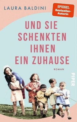 Und sie schenkten ihnen ein Zuhause Roman | Historischer Roman über Anna Freu...