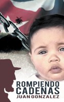 Juan Gonzalez | Rompiendo Cadenas | Taschenbuch | Spanisch (2012) | AuthorHouse