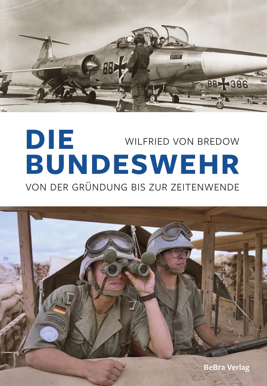 Die Bundeswehr Wilfried von Bredow