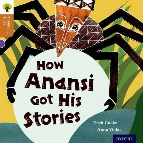 Oxford Reading Tree Traditional Tales: Stage 8: How Anansi Got H - Image 1 of 1
