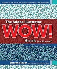The Adobe Illustrator Wow Book for CS6 and CC Paperback Sharon S
