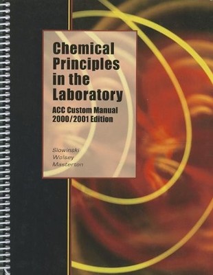 CHEMICAL PRINCIPLES IN THE LABORATORY By Emil J. Slowinski & Wayne C. Wolsey
