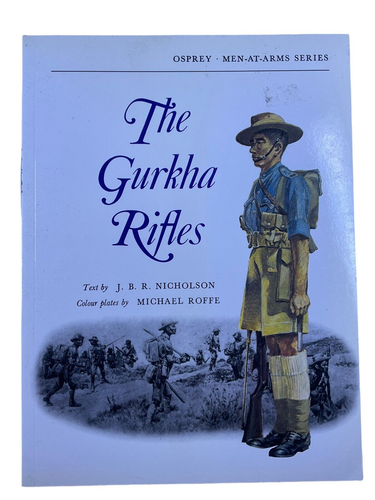 WW2 British The Gurkha Rifles Osprey Men At Arms Softcover Reference Book