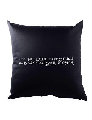 Let Me Drop Everything Dekokissen Fun Geek Nerd Admin Computer Scientist It