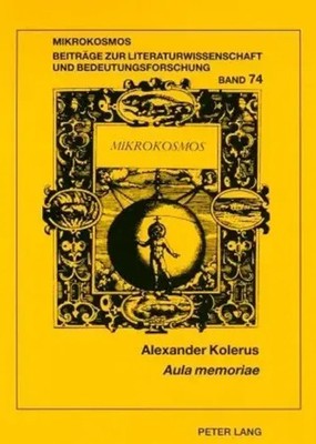 Alexander Kolerus | Aula memoriae | Taschenbuch | Deutsch | Peter Lang