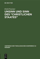 "Unsinn Und Sinn Des \\\"Christlichen Staates\\\" Erich Foerster"
