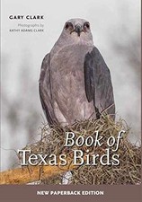 Book of Texas Birds (Volume 63) (W. L. Moody - Paperback, by Clark Gary - New h