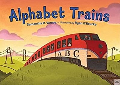 Alphabet Trains Library Binding Samantha R. Vamos