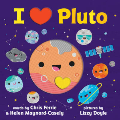 I Love Pluto - Board book By Ferrie, Chris - GOOD