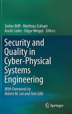 Security and Quality in Cyber-Physical Systems Engineering - 9783030253110