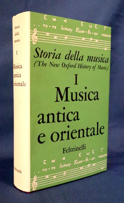 Egon Wellesz, Antike und Orientalische Musik. Feltrinelli 1962. Musikgeschichte.