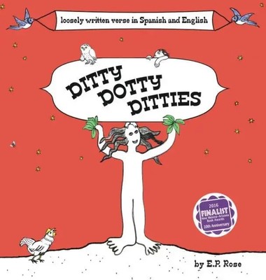 E. P. Rose | Ditty Dotty Ditties | Buch | Englisch (2016) | Gebunden
