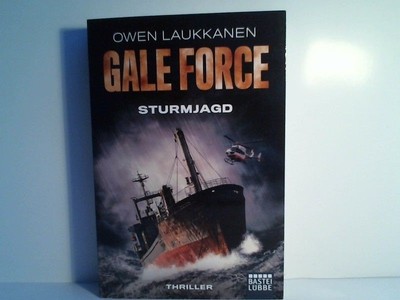Gale Force - Sturmjagd: Thriller Laukkanen, Owen: