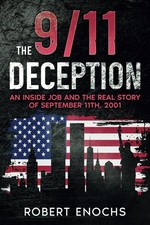 The 9/11 Deception: An Inside Job and The Rea...