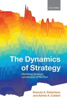 Dynamics Of Strategy Mastering Strategic Landscapes Of The Firm Taschenbuch 2009
