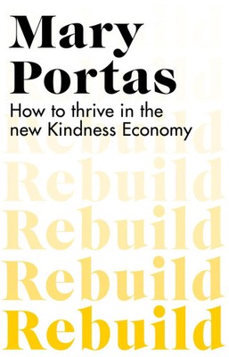 Rebuild | Mary Portas | How to thrive in the new Kindness Economy | Taschenbuch