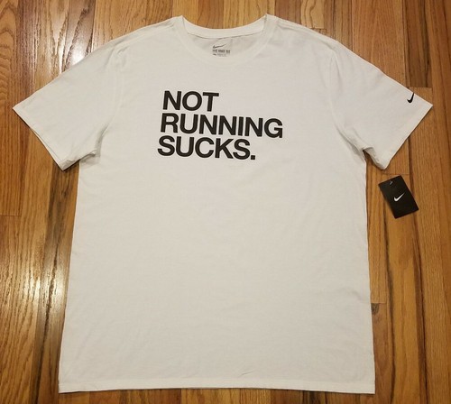 NIKE MEN'S NOT RUNNING SUCKS T-SHIRT 