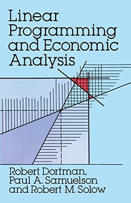 Linear Programming and Economic Ana..., Dorfman, Robert
