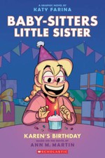 Karens Birthday: A Graphic Novel (Baby-sitters Little Sister 6) (Baby-S - GOOD