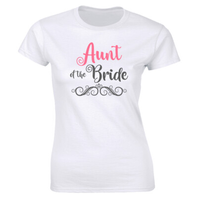 Aunt of the Bride Women's T-Shirt Bachelorette Wedding Celebration Gift Tee