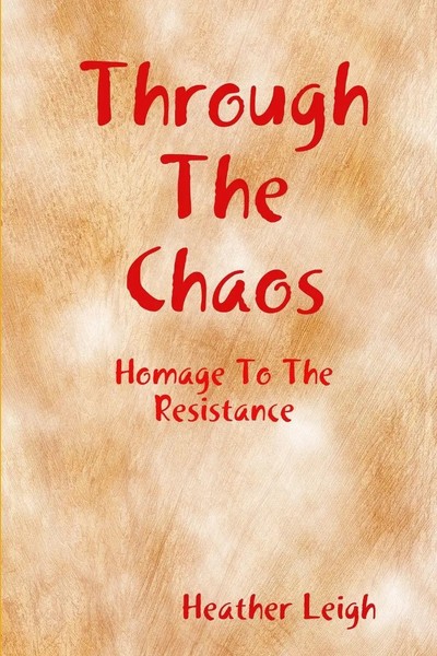 Heather Leigh | Through The Chaos | Taschenbuch | Englisch (2020)-image