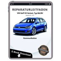 VW Golf 7 Variant (13-17) Radio Navigation Kommunikation Reparaturanleitung PDF