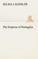 The Emperor Of Portugalia Selma LagerlöF Taschenbuch 184 S. Englisch 2012