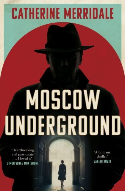 MOSCOW UNDERGROUND HB by Catherine Merridale (Hardback Book) - Image 4