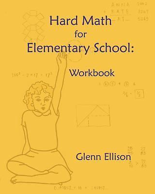 Hard Math for Elementary School: Workbook - 9781484843017, paperback, Ellison