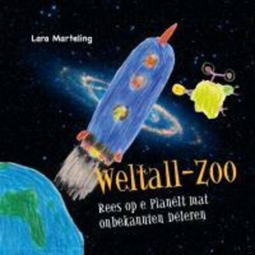 Lara Marteling | Weltall-zoo | Taschenbuch | Luxemburgisch (2013) |