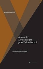 Axiome der Entwicklungen jeder Volkswirtschaft by Waldemar Hahn (German) Hardcov