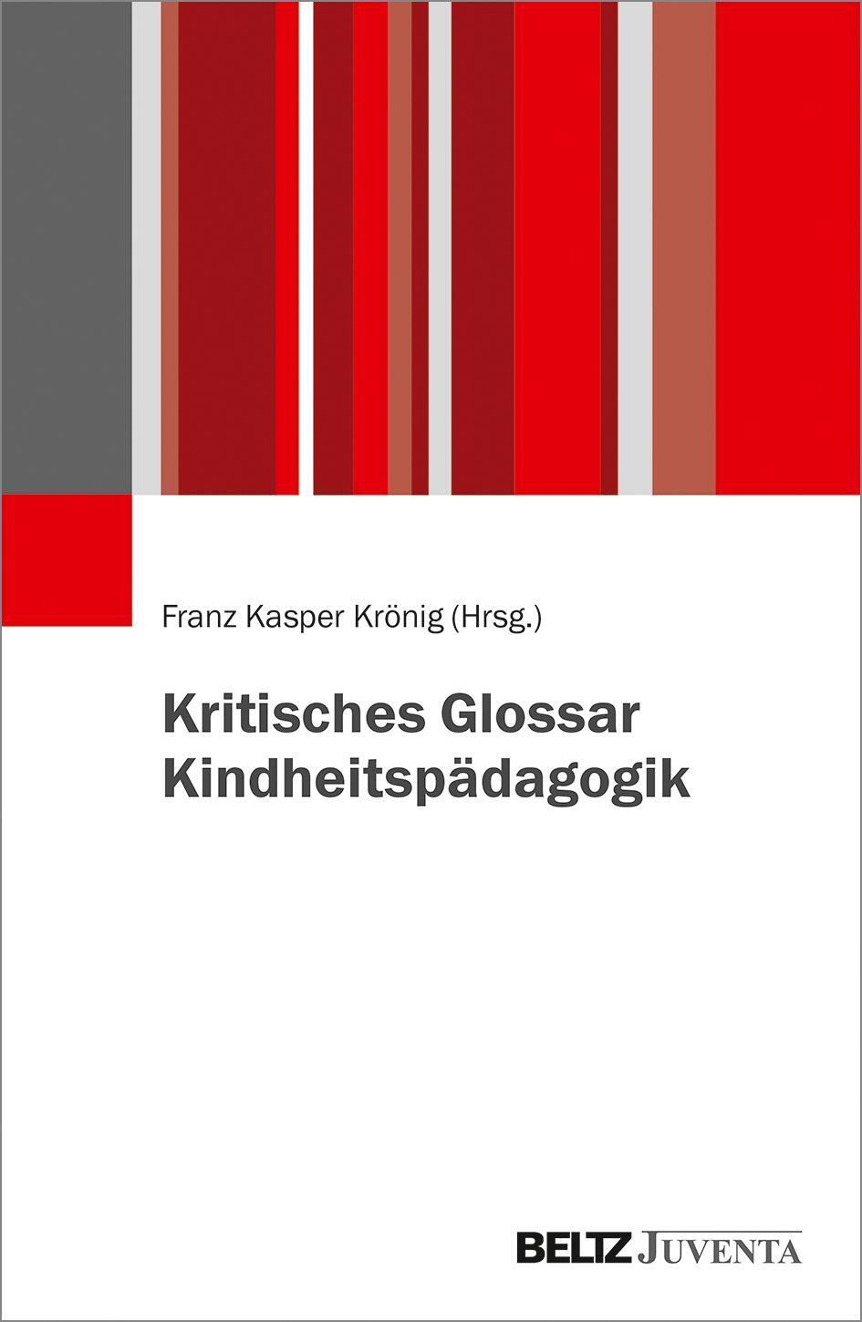 Franz Kasper Krönig | Kritisches Glossar Kindheitspädagogik |