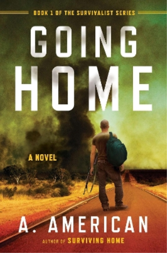 A. American Going Home (Tascabile) Survivalist Series