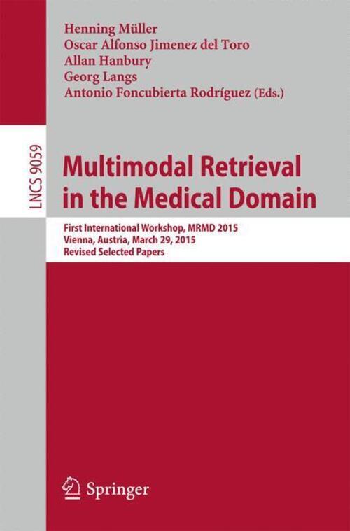 Thumbnail - Henning Müller (u. A.) | Multimodal Retrieval In The Medical Domain |