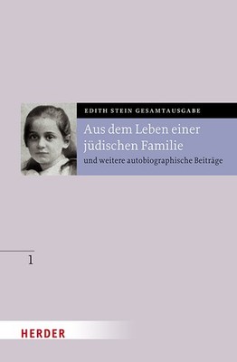 Edith Stein / Aus dem Leben einer jüdischen Familie