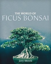 Jerry Meislik The World of Ficus Bonsai Paperback UK IMPORT