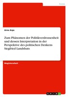 Arne Arps | Zum PhäNomen Der Politikverdrossenheit Und Dessen Interpretation...