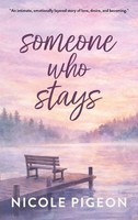 Nicole A Pigeon | Someone Who Stays | Buch | Englisch (2026) | Ember & Ink