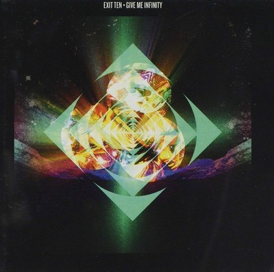 Exit Ten Give Me Infinity (CD) Album