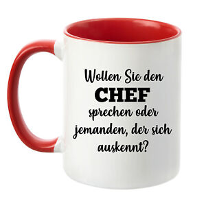 Tasse Mit Spruch Wollen Sie Den Chef Sprechen Kaffeetasse Lustig Geschenk Ebay