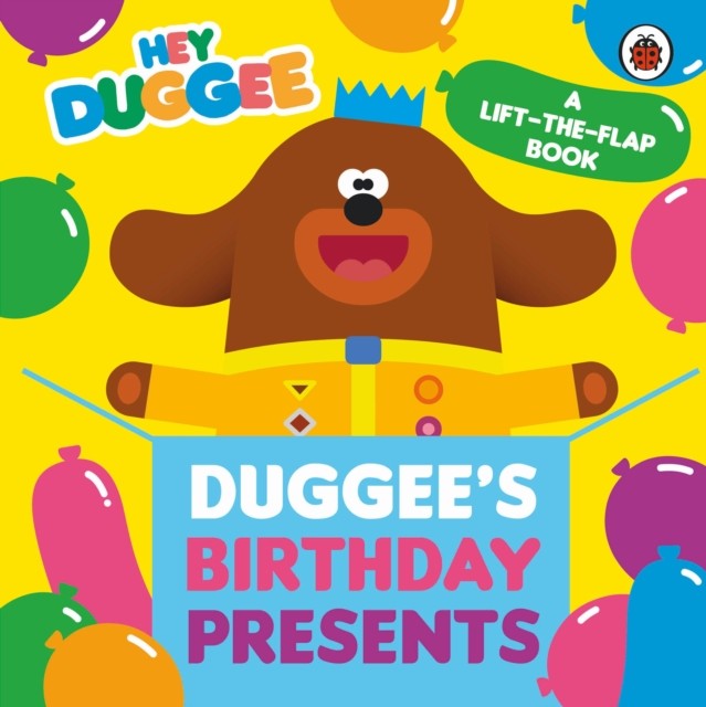 Hey Duggee: Duggee's Birthday Presents Lift-the-Flap - Image 4