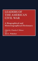 Jon L. Wakelyn (U. A.) | Leaders Of The American Civil War | Buch | Englisch