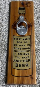 Vintage Funny Wooden Sign with Bottle Opener Santa Barbara California
