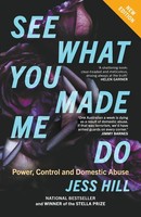 See What You Made Me Do | Power, Control And Domestic Abuse: Updated Edition
