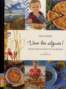 Vive les algues ! : Saveurs iodées pour recettes go... | Buch | Zustand sehr gut