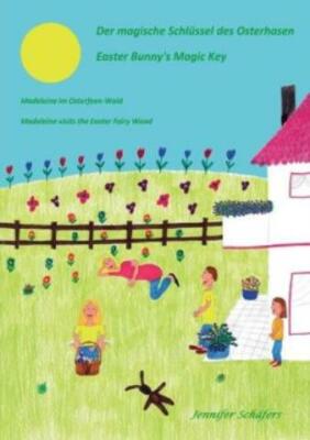 Der Magische Schl?Ssel Des Osterhasen - Easter Bunny's Magic Key