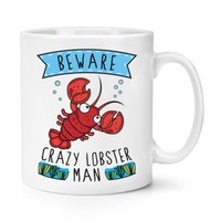 Beware VerrüCkte Lobster Mann 284Ml Becher Tasse - Lustig Tiere