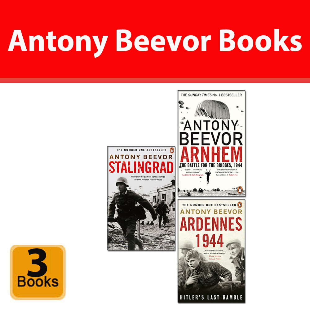 Antony Beevor Collection 3 Books Set Pack Arnhem, Ardennes 1944, Stalingrad NEW