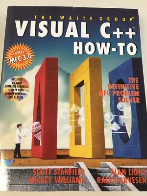 Visual C++ How-To: The Definitive Mfc Problem Solver/Book and Cd-Rom Stanfield,