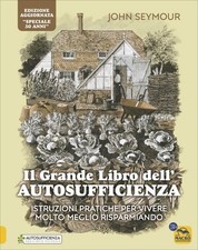 LIBRO IL GRANDE LIBRO DELL'AUTOSUFFICIENZA - JOHN SEYMOUR